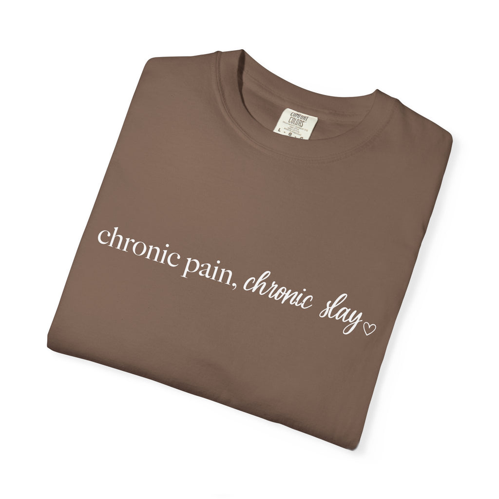 Chronic Pain, Chronic Slay