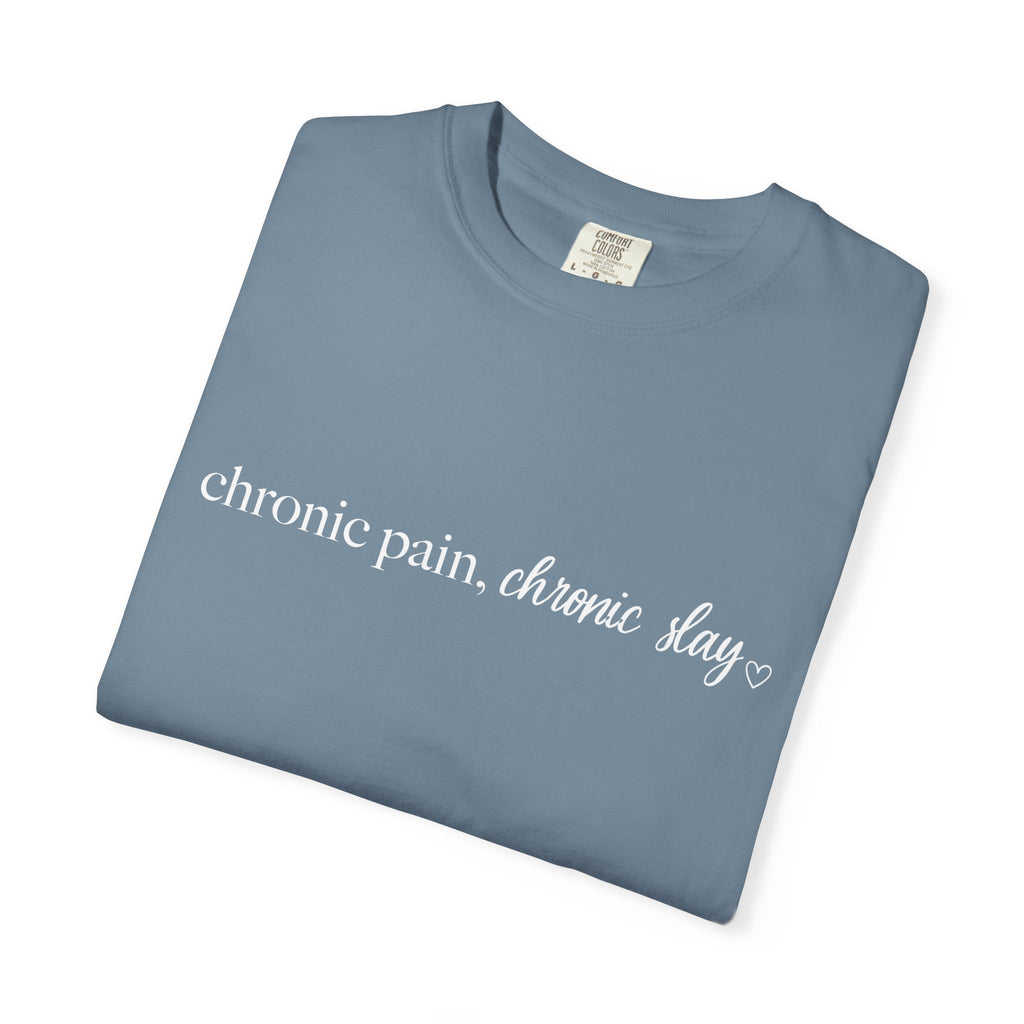 Chronic Pain, Chronic Slay