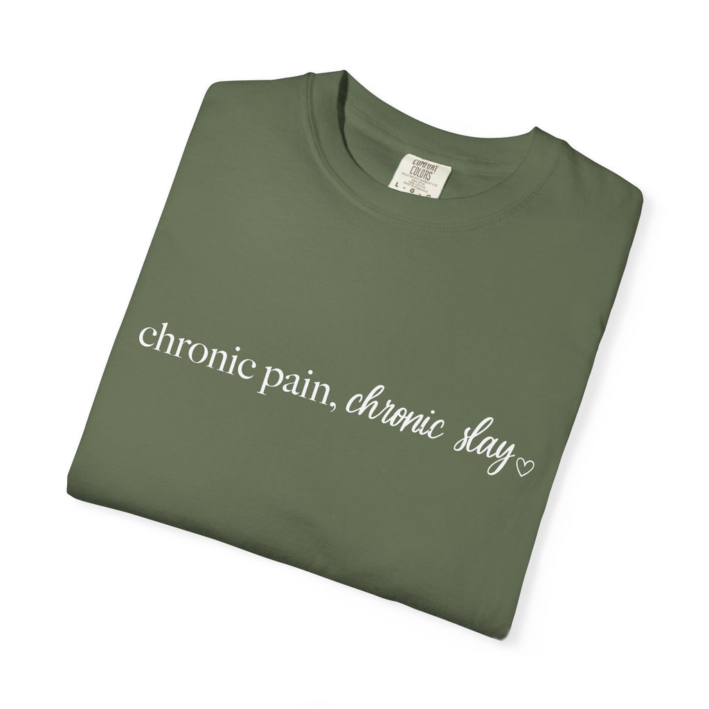 Chronic Pain, Chronic Slay